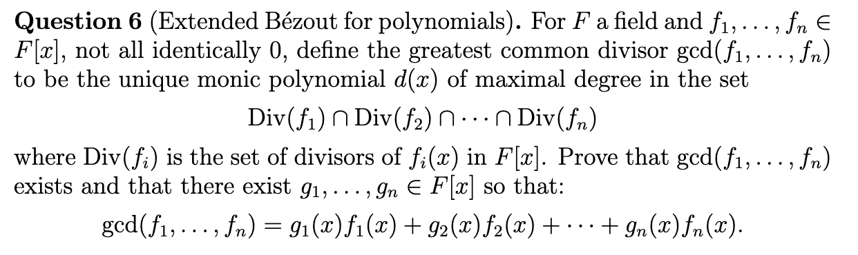 Question 6 (Extended Bezout for polynomials). For