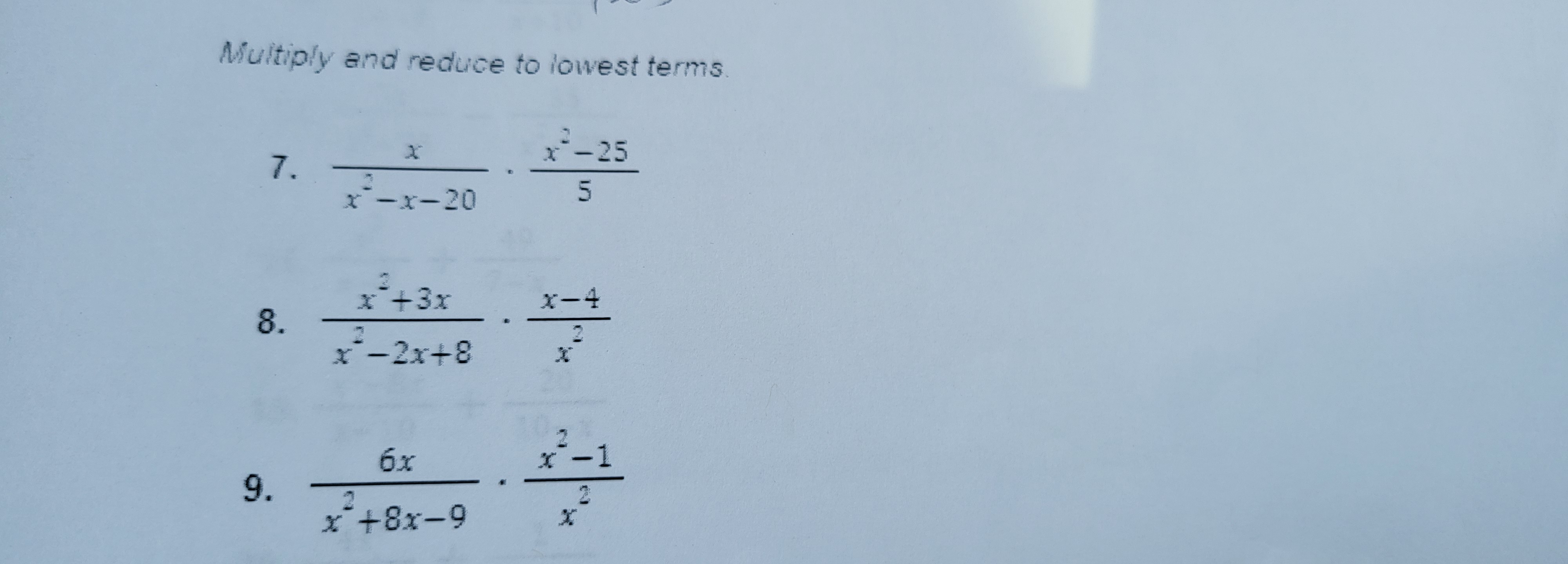 Multiply and reduce to lowest terms - -25 In