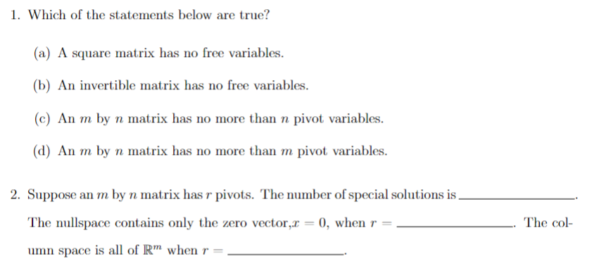 1. Which of the statements below are true? (a) A