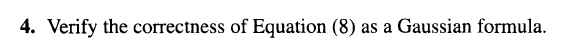 \f4. Verify the correctness of Equation (8) as a