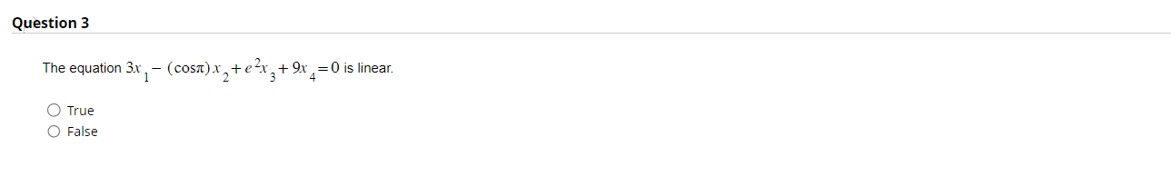 Question 2 4 2x 4 is said to be nonlinear. Which