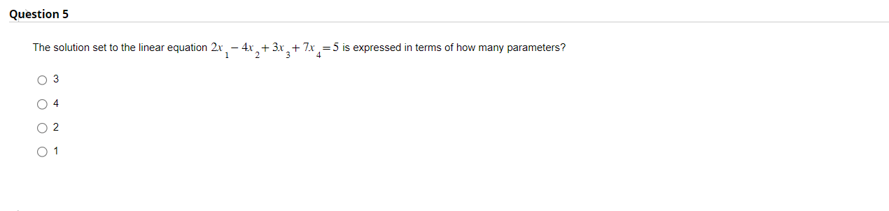 Question 2 4 2x 4 is said to be nonlinear. Which