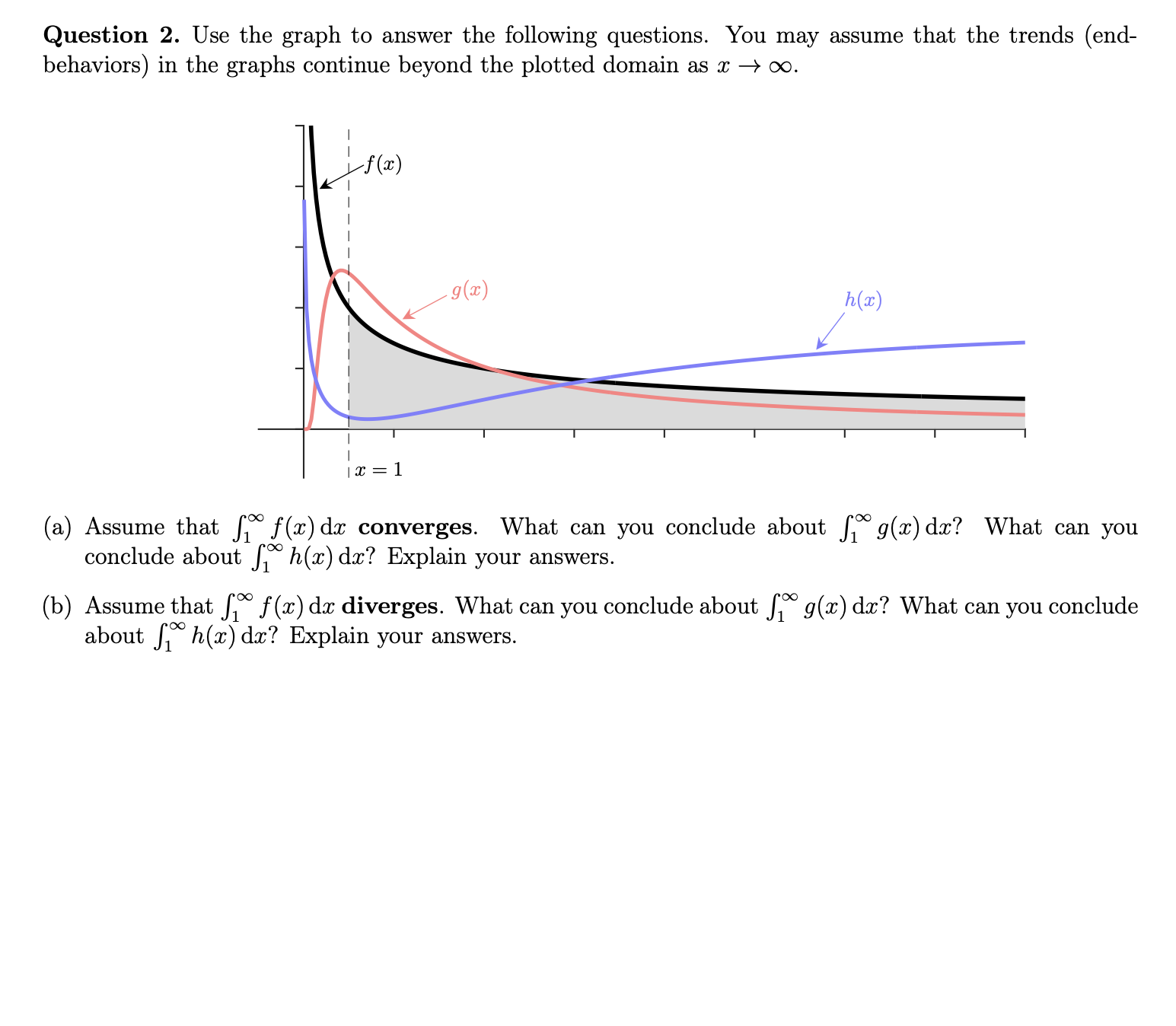 I need help Question 1. Use the integral