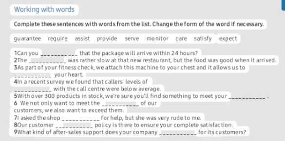 Working with words Complete these sentences with