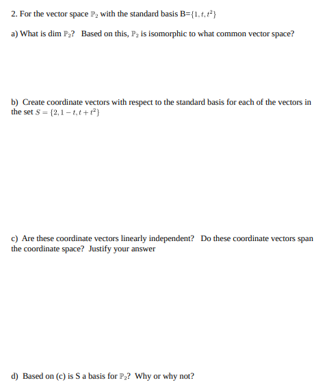 2. For the vector space P, with the standard