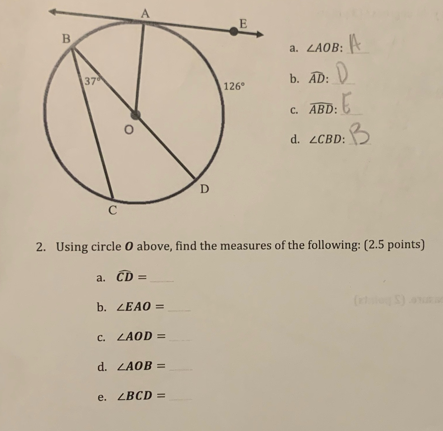 A E B a. LAOB: A 370 1260 b. AD : D C. ABD: 6 O