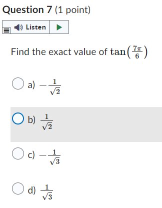 Question 7 (1 point) Listen Find the exact value