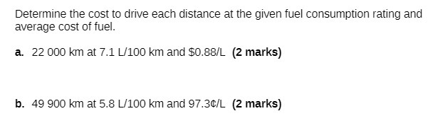 Determine the cost to drive each distance at the