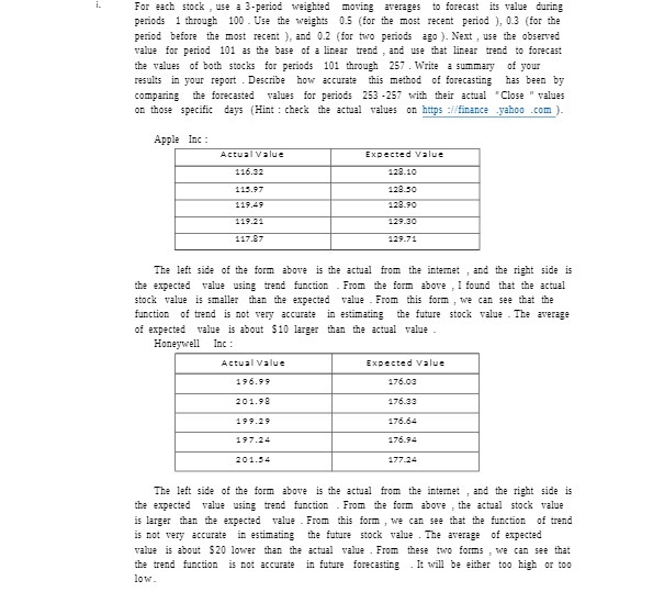 For each stock , use a 3-period weighted moving