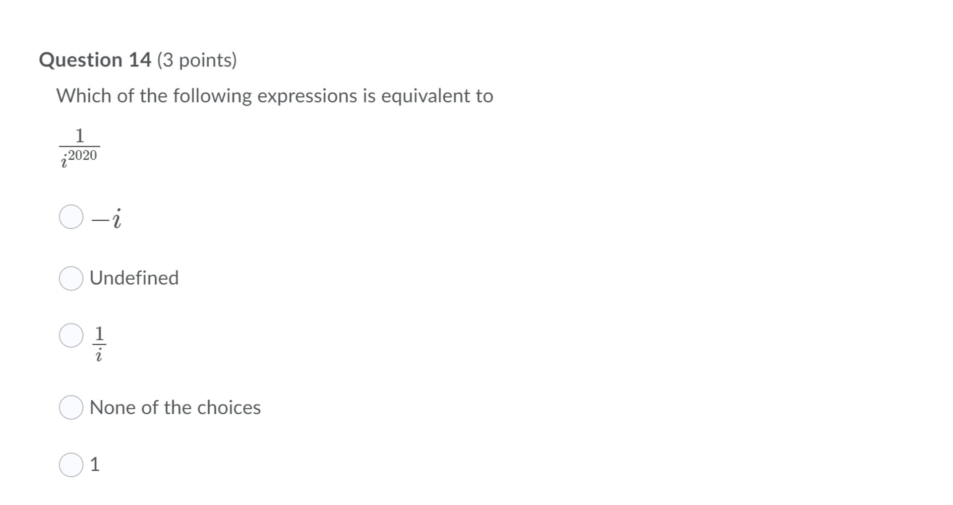 Question 14 (3 points) Which of the following