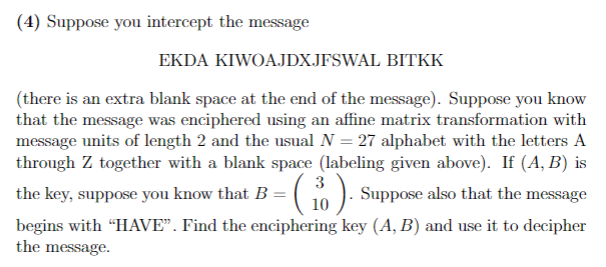 (4) Suppose you intercept the message EKDA