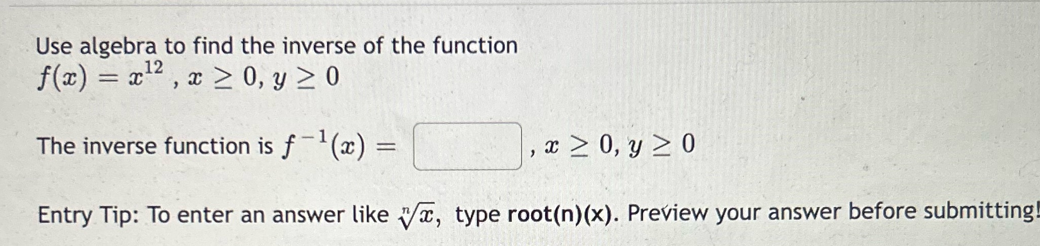 Algebra Use algebra to find the inverse of the