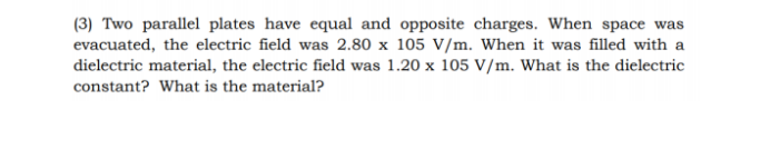 (3) Two parallel plates have equal and opposite