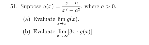 x - a 51. Suppose g(@) = x2 - Q2' where a  style=