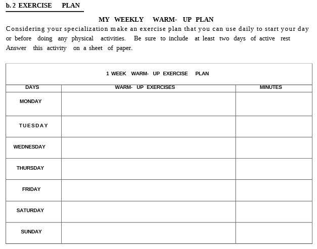 b. 2 EXERCISE PLAN MY WEEKLY WARM- UP PLAN