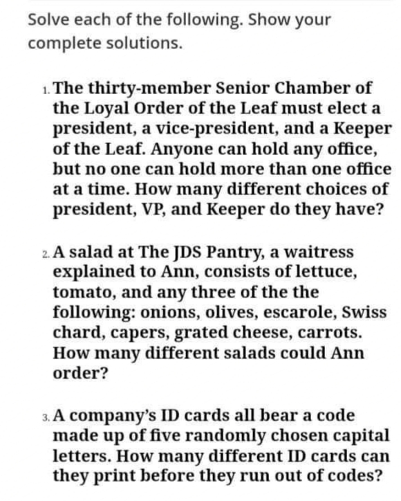 Solve each of the following. Show your complete