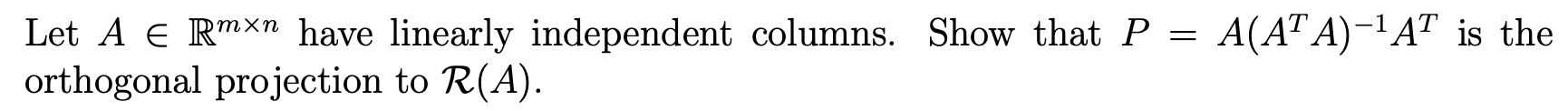 orthogonal projection problems: 1. If P is an