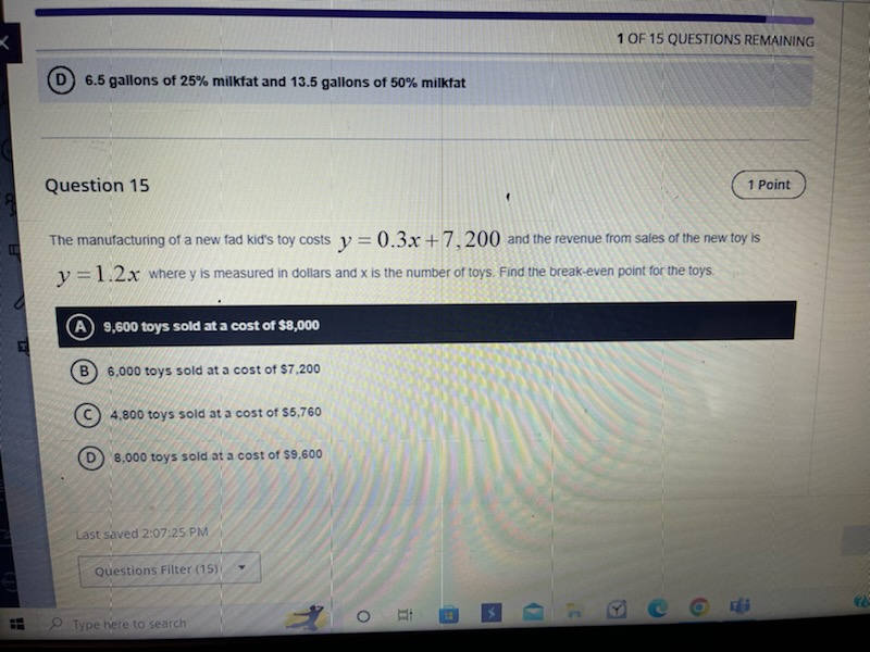 1 OF 15 QUESTIONS REMAINING D 6.5 gallons of 25%