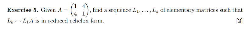 Exercise 5. Given A = 1 4 4 find a sequence L1, .