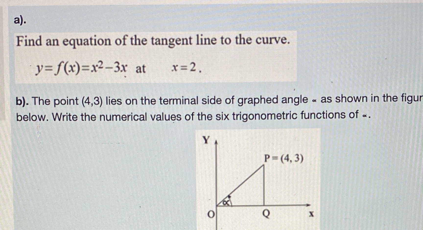a). Find an equation of the tangent line to the