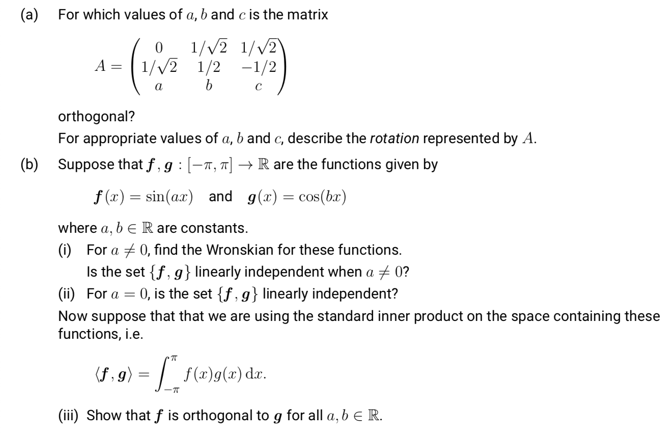 (a) For which values of a, b and c is the matrix