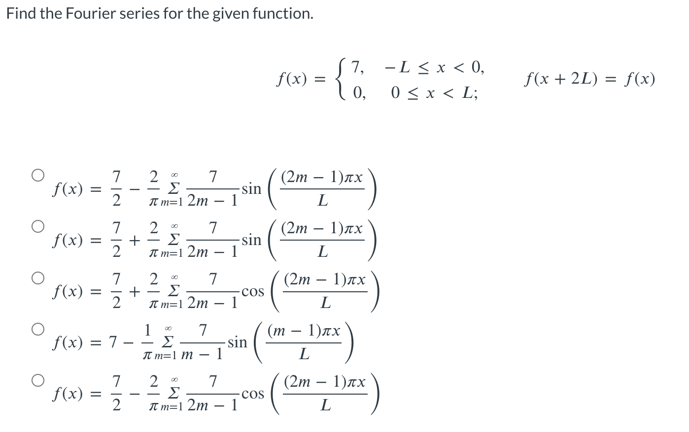 Find the Fourier series for the given function. f