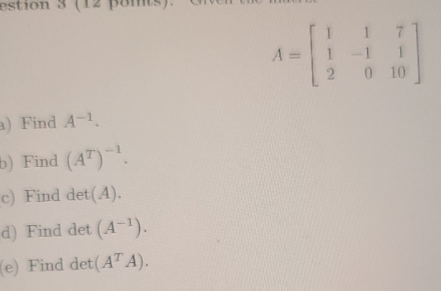pleaseexplain estion 3 (12 points). A = 2 0 10
