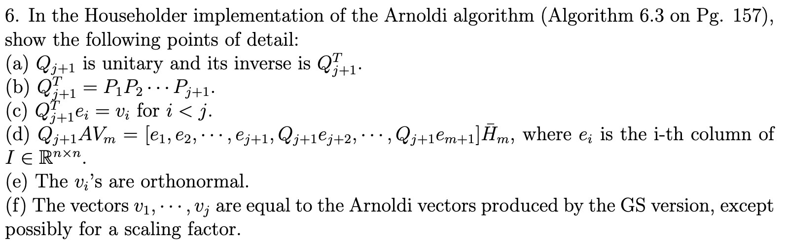 6. In the Householder implementation of the