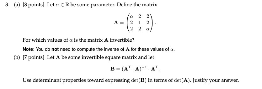 3. (a) [8 points] Let o E R be some parameter.