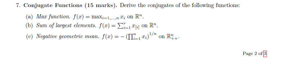 7. Conjugate Functions (15 marks). Derive the