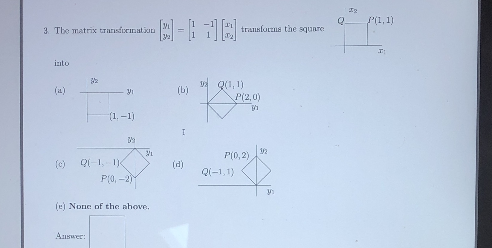 Q P(1, 1) 3. The matrix transformation (es] = [