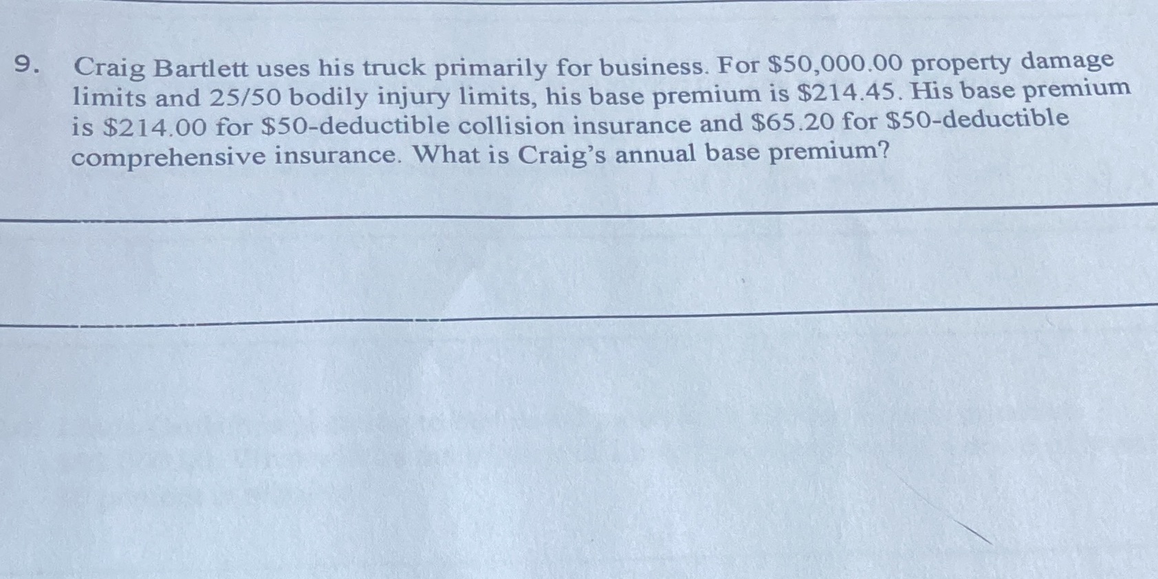 pls help 9. Craig Bartlett uses his truck