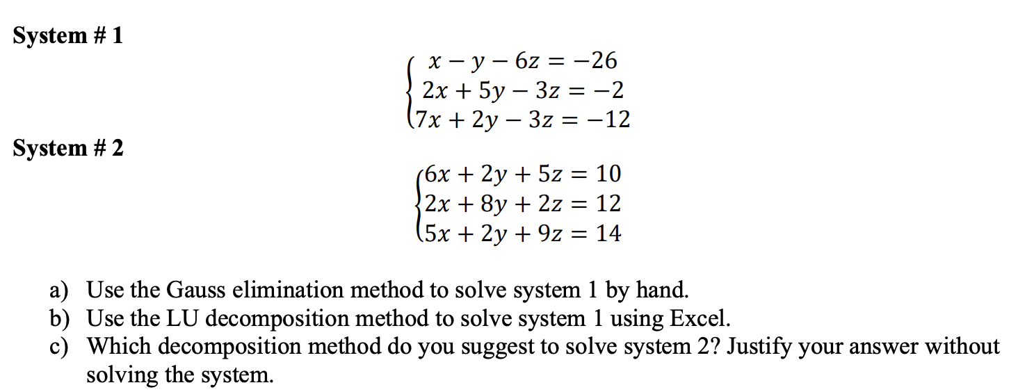 System # 1 xy6z=26 [2x+5y32=2 7x+2y32=12 System #