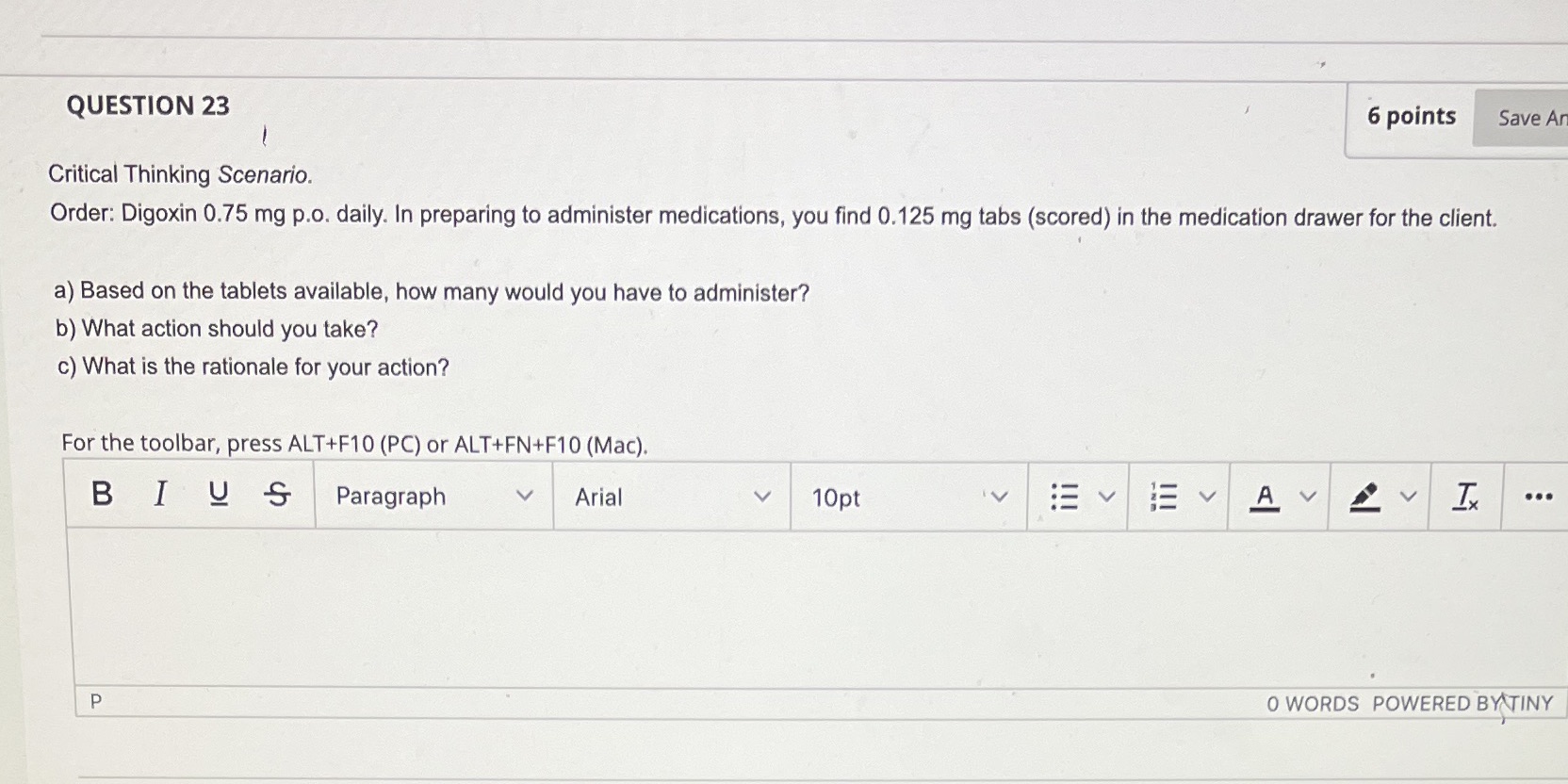QUESTION 23 6 points Save An Critical Thinking