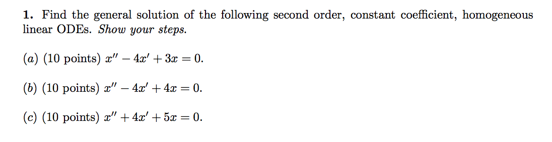 1. Find the general solution of the following