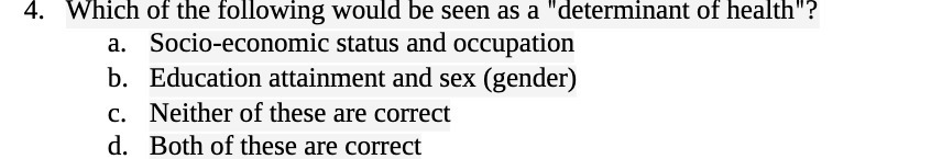 4. Which of the following would be seen as a