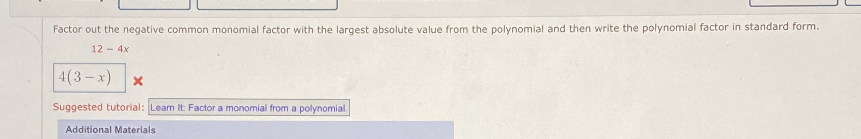 Factor out the negative common monomial factor