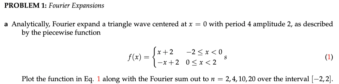 PROBLEM 1: Fourier Expansions a Analytically,