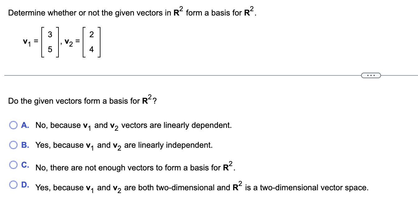 1. Determine whether or not the given vectors in