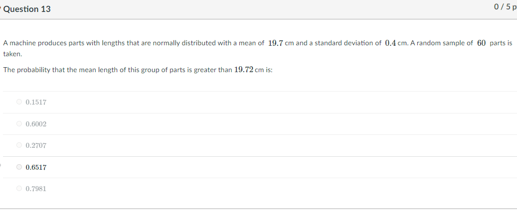 q13 A machine produces parts with lengths that