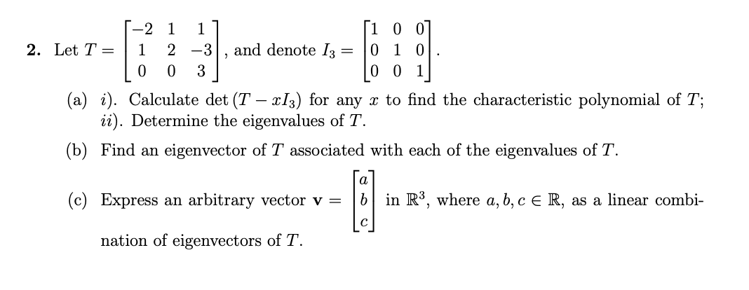 0 O 2 1 1 2 -3 1 0 2. Let T = , and denote 13 = 0