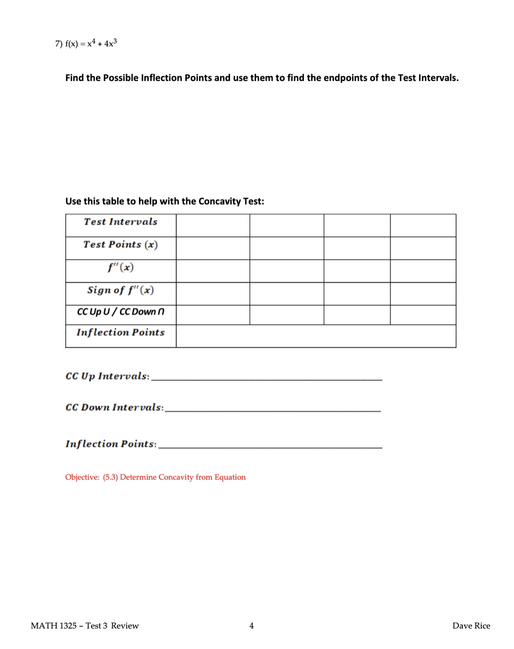 Answer Key Testname: 1325 TEST 3 REVIEW 2) f(x)