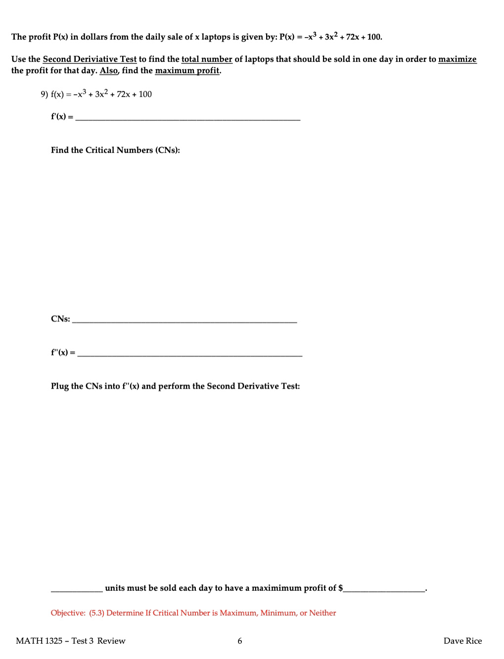 Answer Key Testname: 1325 TEST 3 REVIEW 2) f(x)