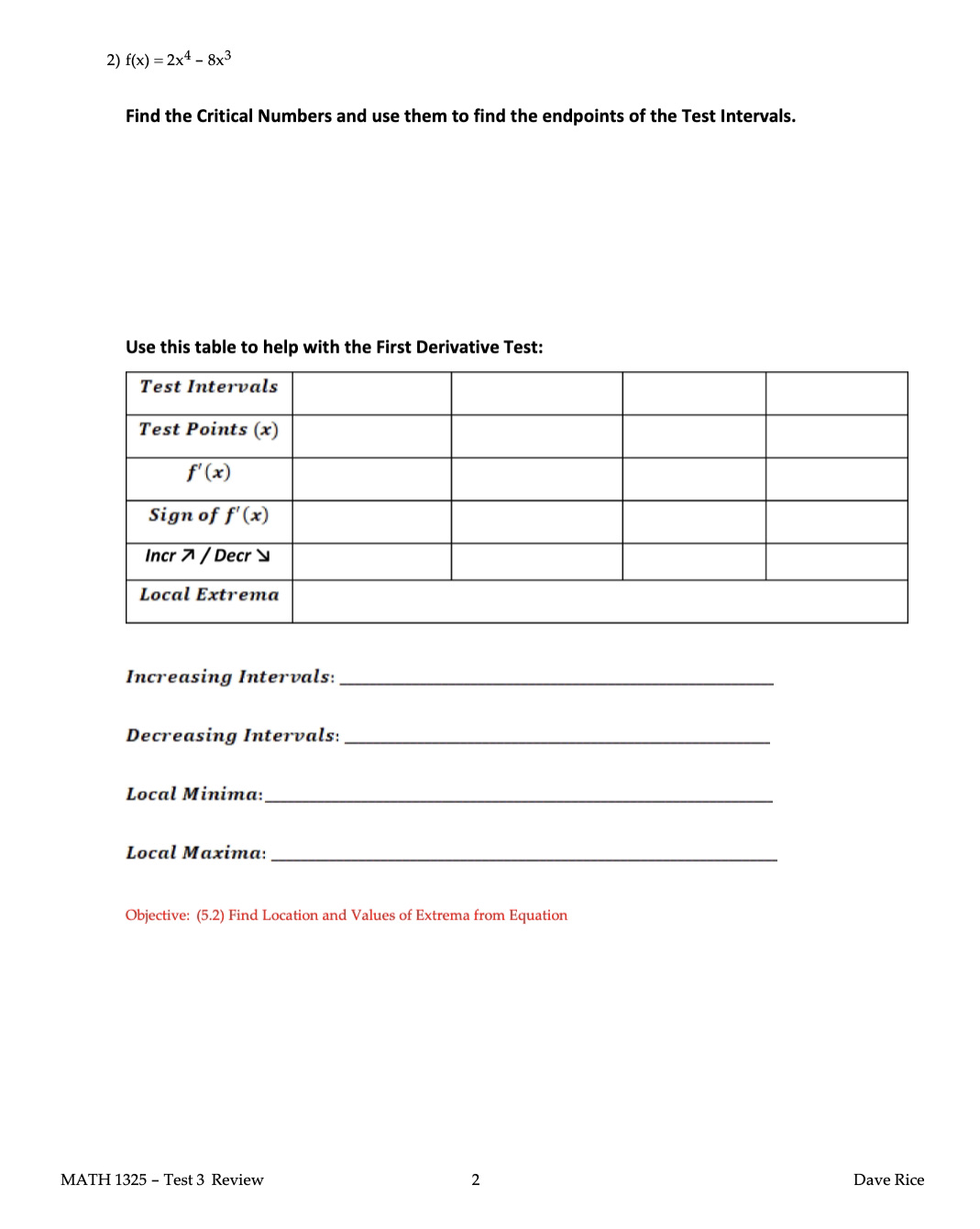 Answer Key Testname: 1325 TEST 3 REVIEW 2) f(x)