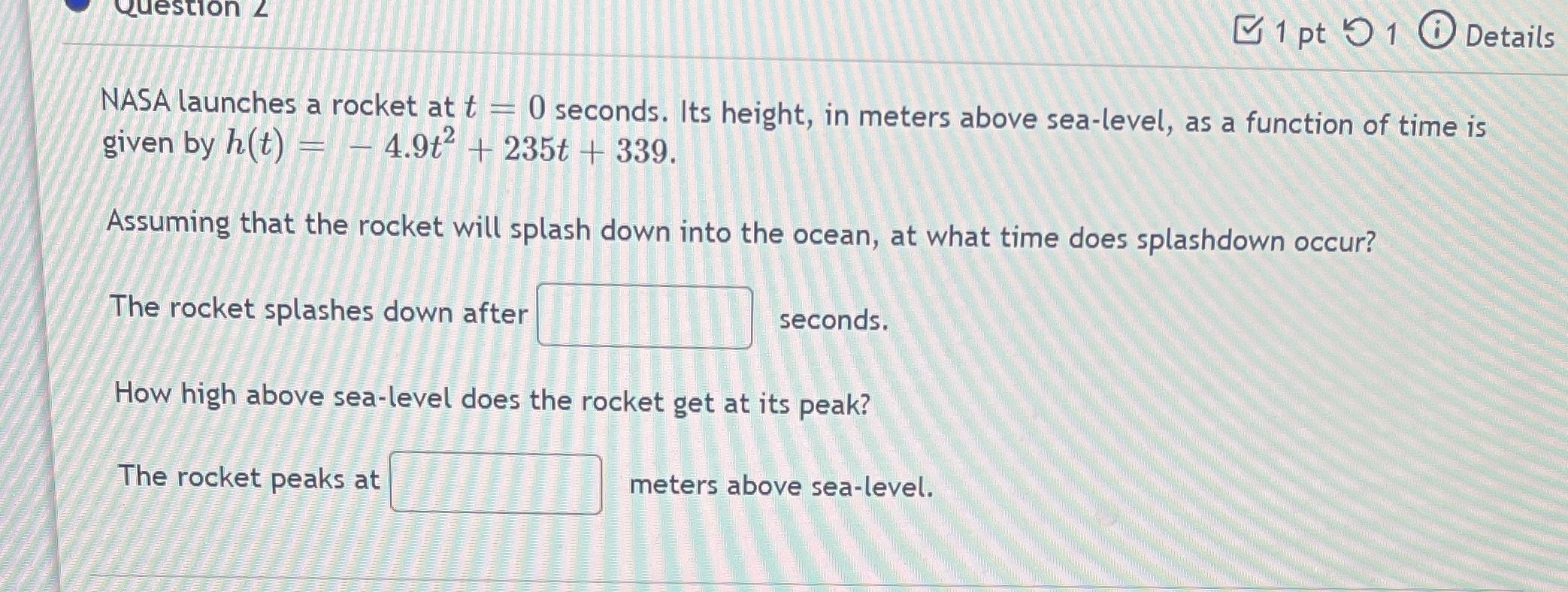 Question Z 1pt 5 1 0 Details NASA launches a