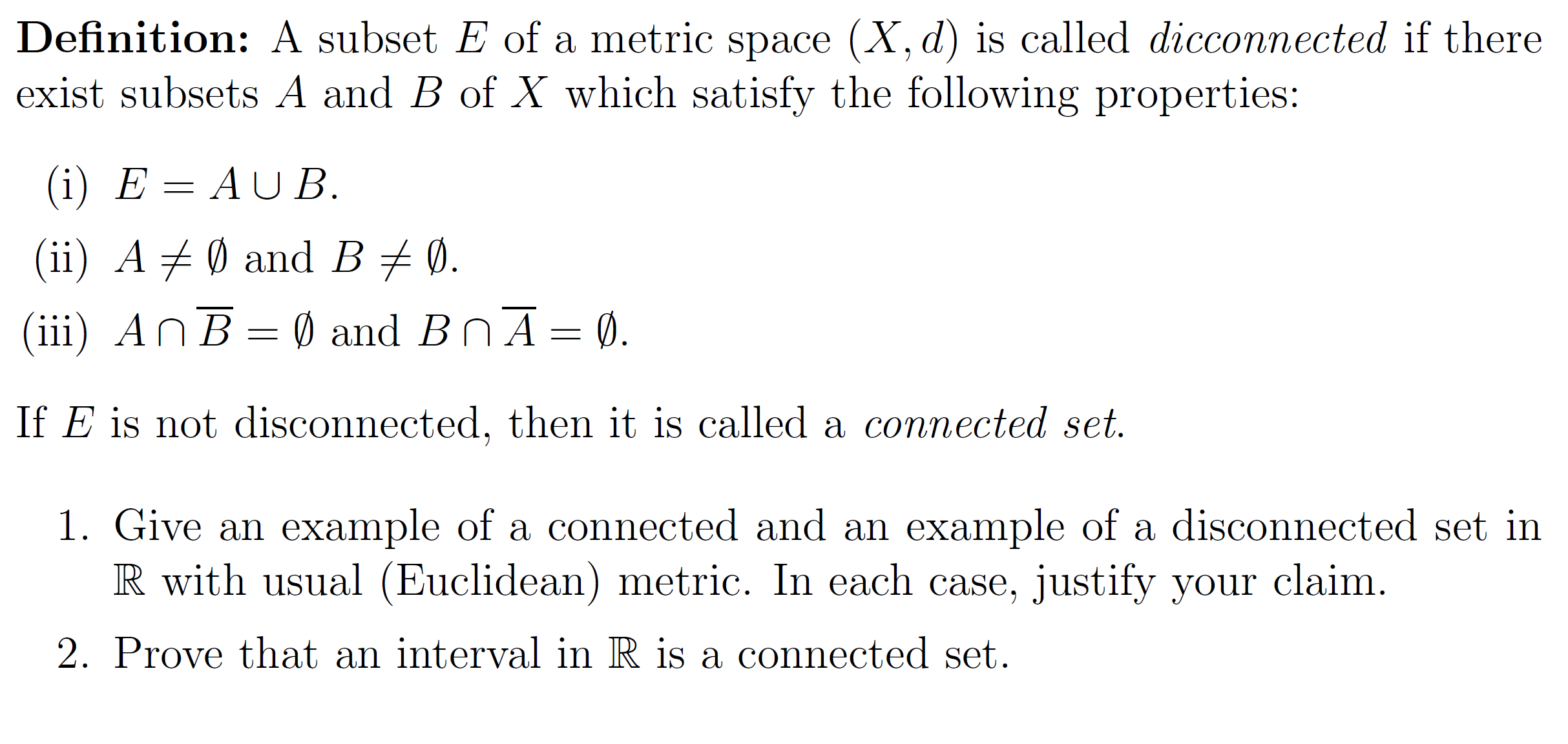 Definition: A subset E of a metric space (X, d)