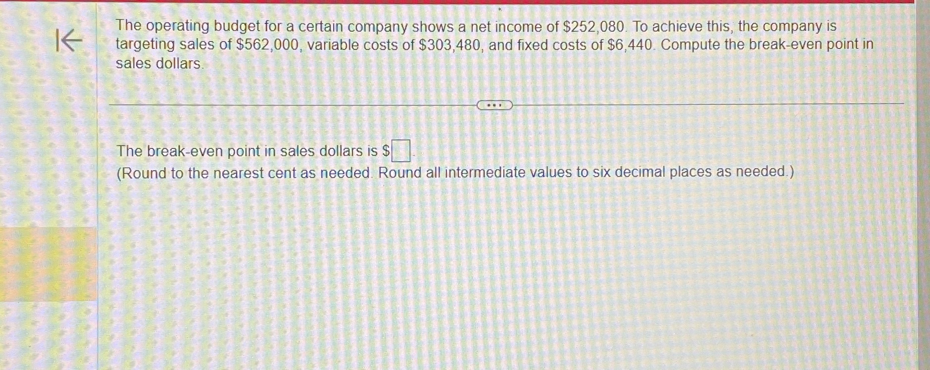 K The operating budget for a certain company