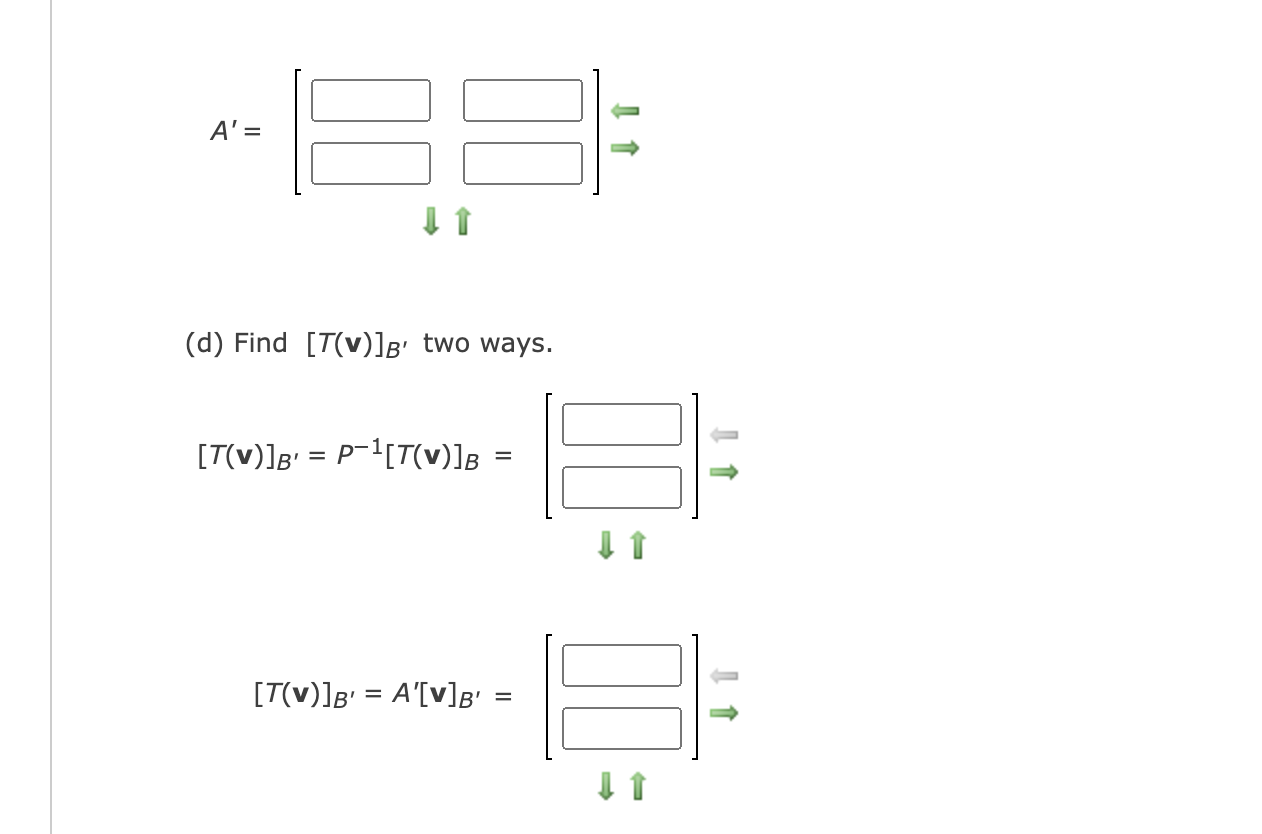 Let B = {(1, 3), (2, 2)} and B' = {(12, 0),
