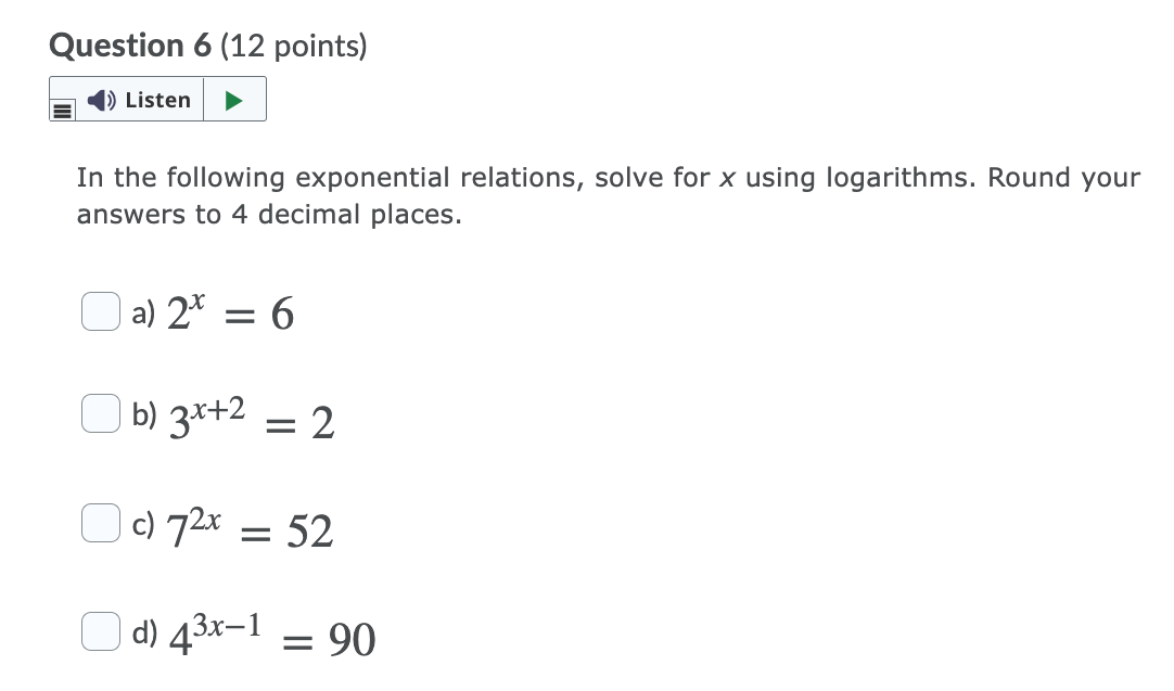 Question 6 (12 points) () Listen In the following