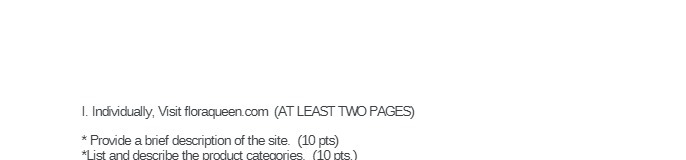 I. Individually, Visit floraqueen.com (AT LEAST